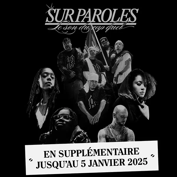 Montage de plusieurs photos en noir et blanc d'artistes hip-hop du Québec. Par dessus est écrit En supplémentaire jusqu'au 5 janvier.